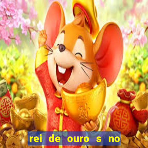 rei de ouro s no rei de ouros no amor